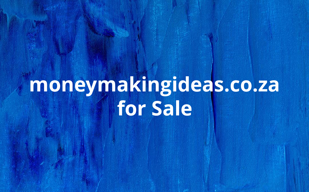 moneymaking ideas